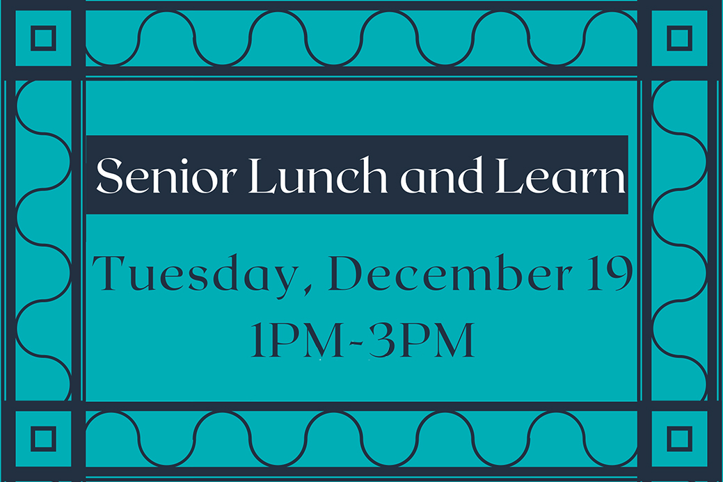Senior Lunch & Learn