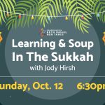Learning & Soup In The Sukkah