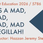 It's A Mad, Mad, Mad, Mad Megillah!